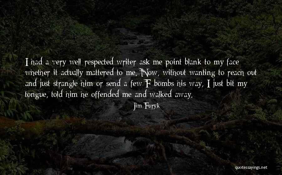 Jim Furyk Quotes 307414 Jim Furyk Quotes 307414