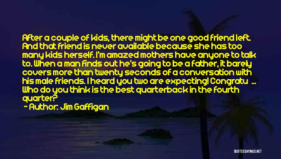 Jim Gaffigan Quotes 1139973