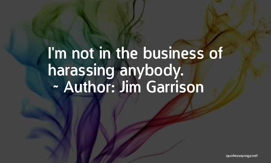 Jim Garrison Quotes 1110584