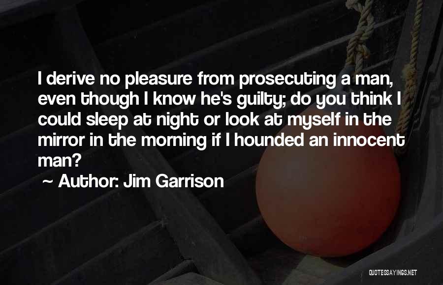 Jim Garrison Quotes 893628