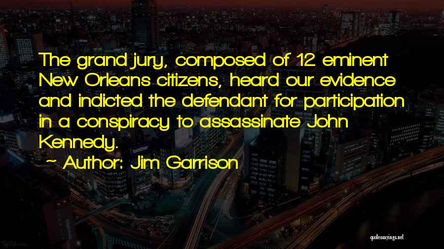 Jim Garrison Quotes 955603
