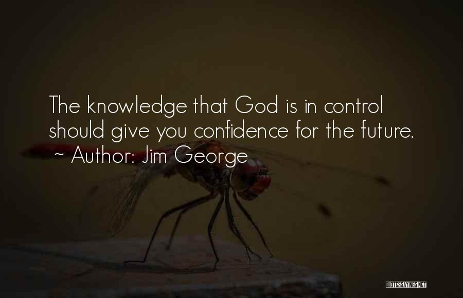 Jim George Quotes 119374