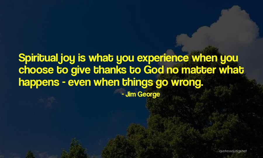 Jim George Quotes 209381 Jim George Quotes 209381