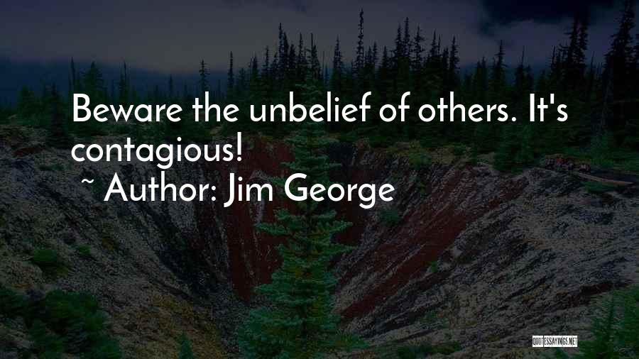 Jim George Quotes 292202