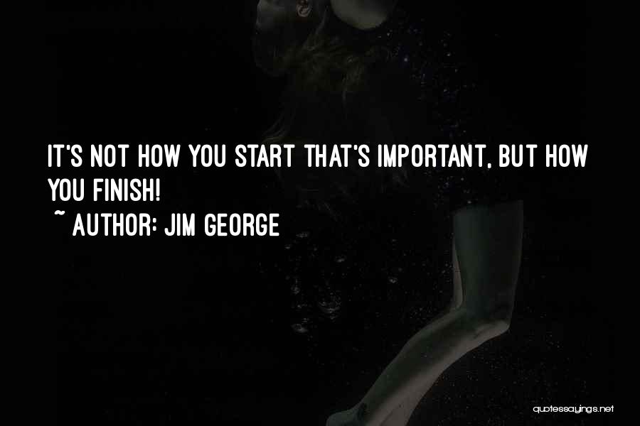 Jim George Quotes 328902