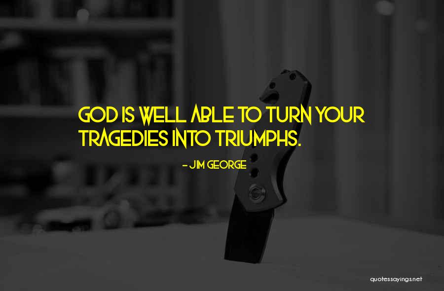 Jim George Quotes 818585 Jim George Quotes 818585