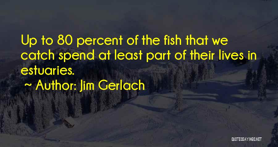 Jim Gerlach Quotes 851591