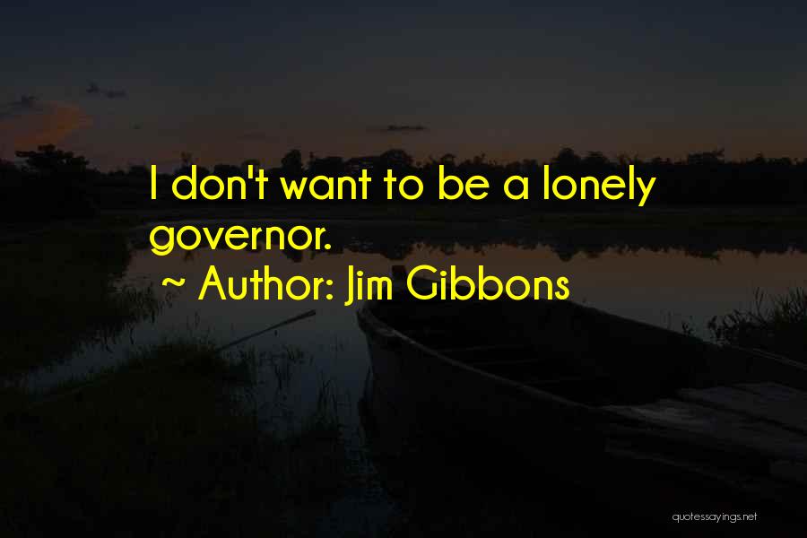 Jim Gibbons Quotes 1348154