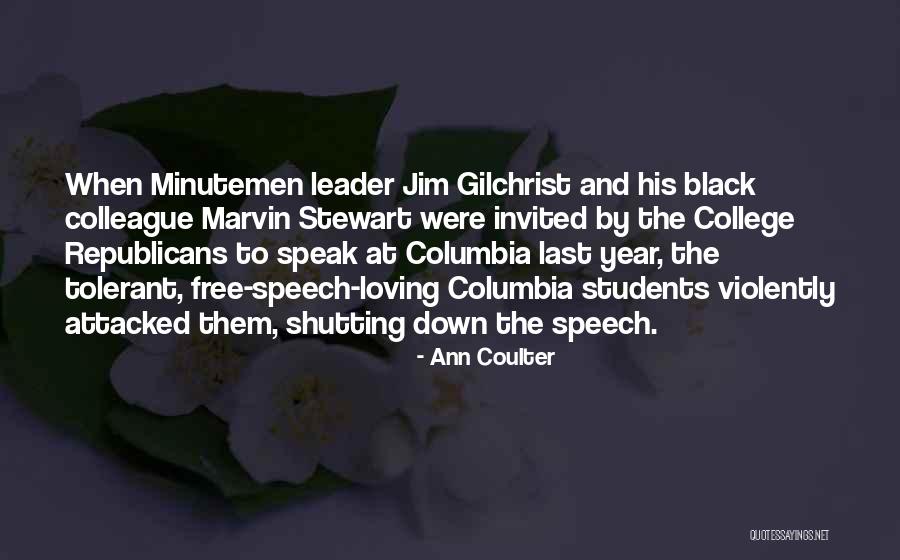 Jim Gilchrist Quotes By Ann Coulter