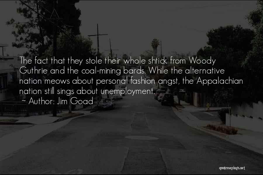 Jim Goad Quotes 1845596