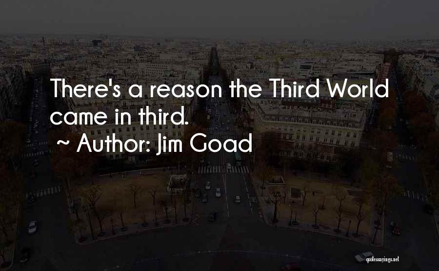 Jim Goad Quotes 809832