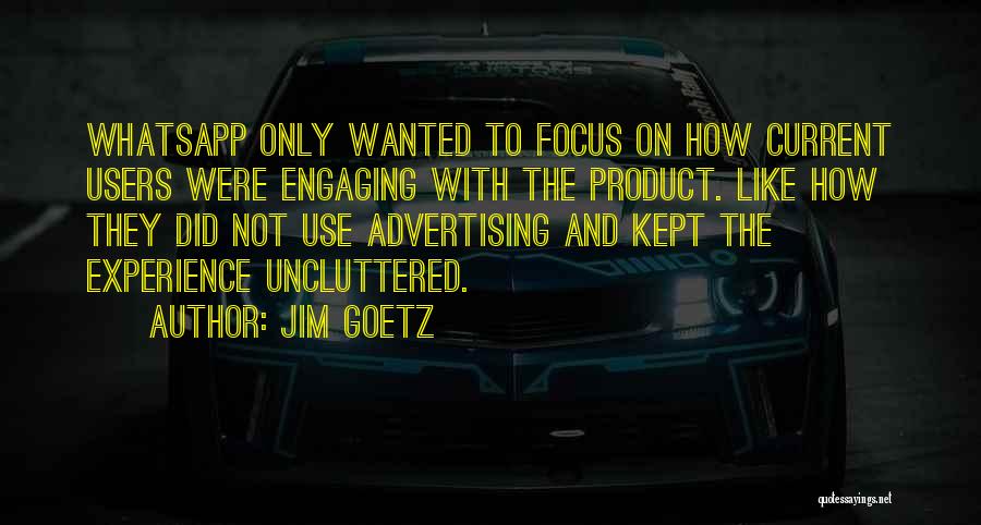 Jim Goetz Quotes 761892