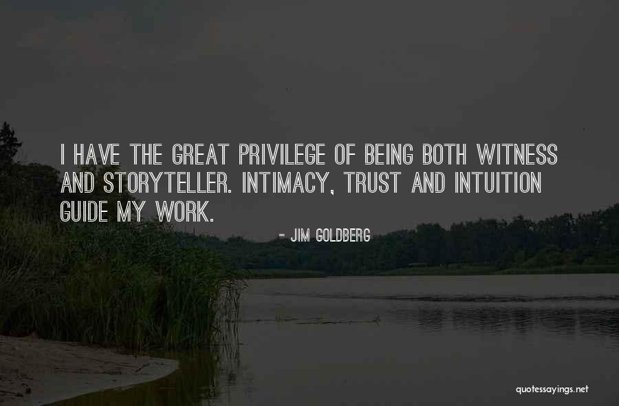 Jim Goldberg Quotes 761237 Jim Goldberg Quotes 761237