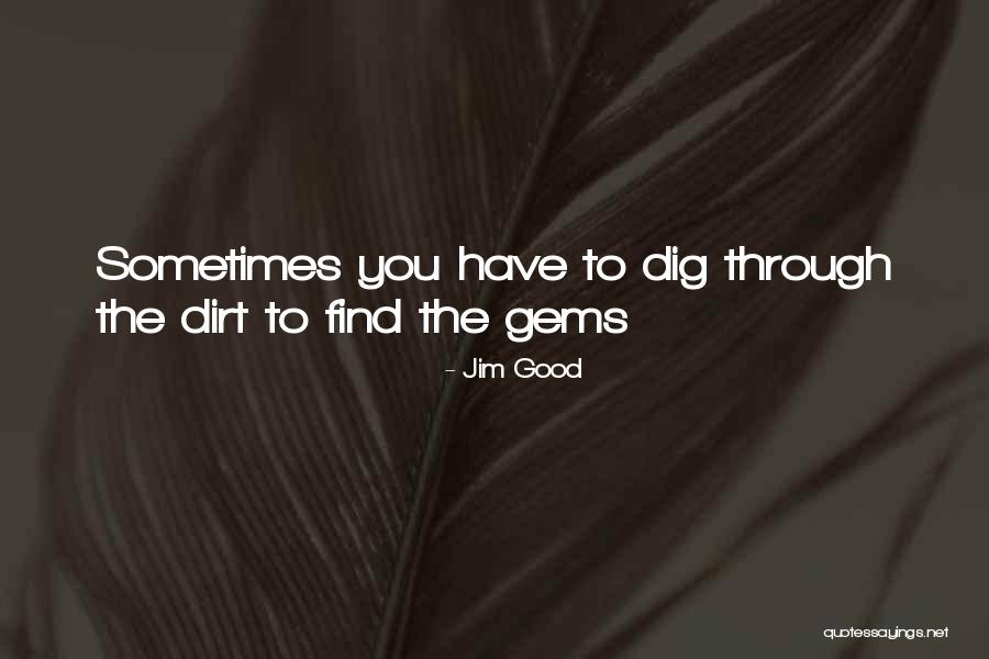 Jim Good Quotes 2221430