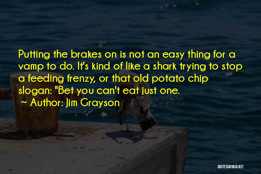 Jim Grayson Quotes 608043