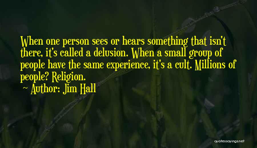 Jim Hall Quotes 1375930