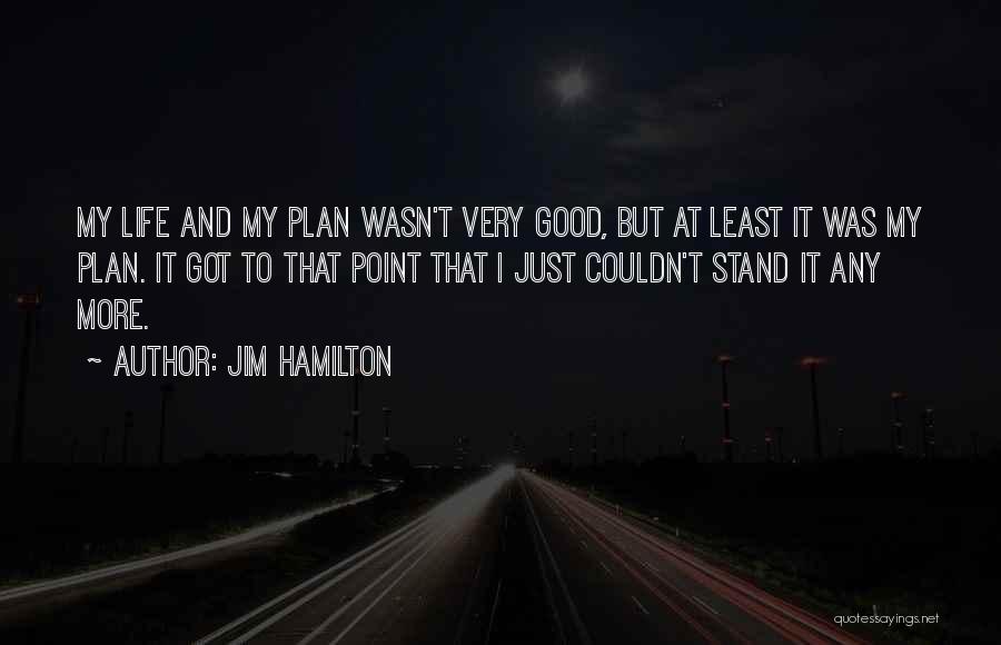 Jim Hamilton Quotes 145140