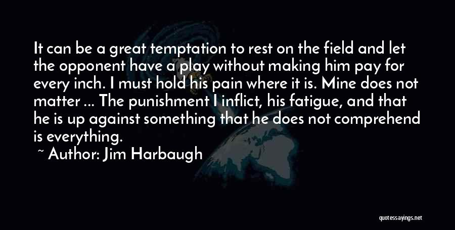 Jim Harbaugh Quotes 159307