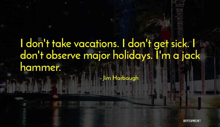 Jim Harbaugh Quotes 95562