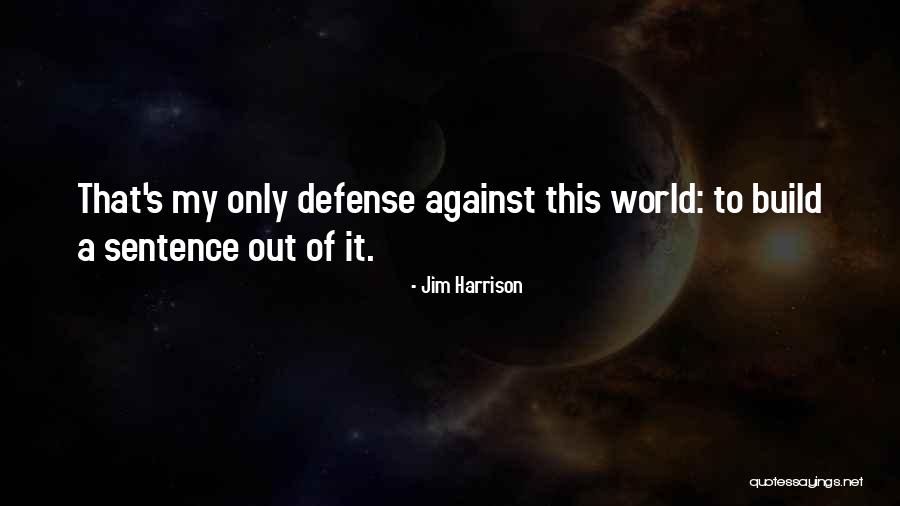 Jim Harrison Quotes 1278551