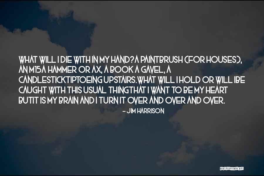 Jim Harrison Quotes 1358775 Jim Harrison Quotes 1358775