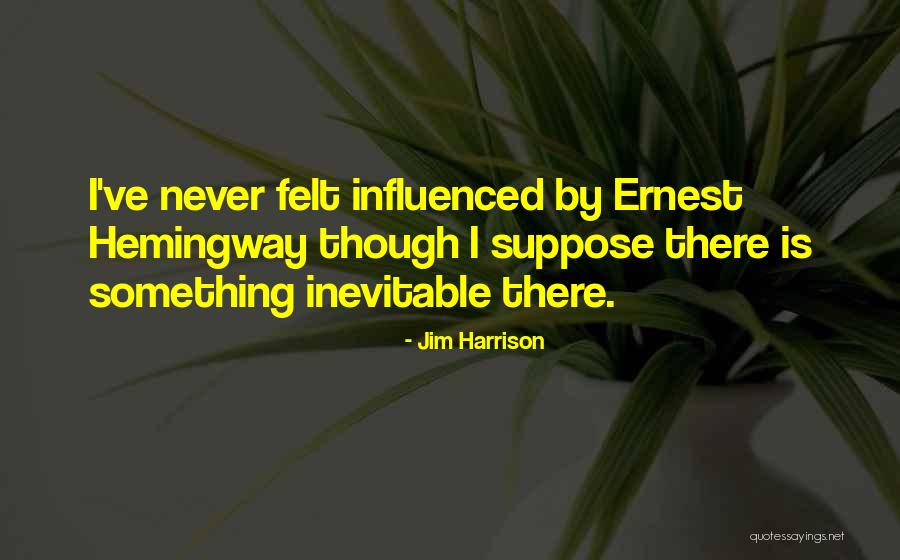 Jim Harrison Quotes 1651968 Jim Harrison Quotes 1651968