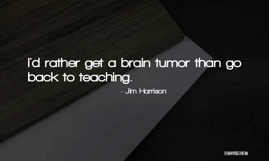 Jim Harrison Quotes 1727997