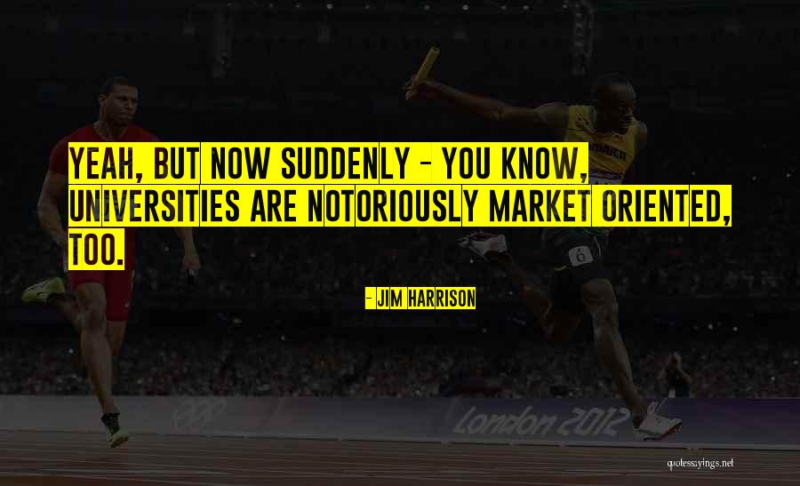 Jim Harrison Quotes 1766274 Jim Harrison Quotes 1766274