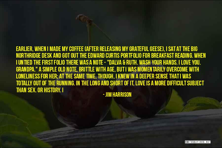 Jim Harrison Quotes 2180870