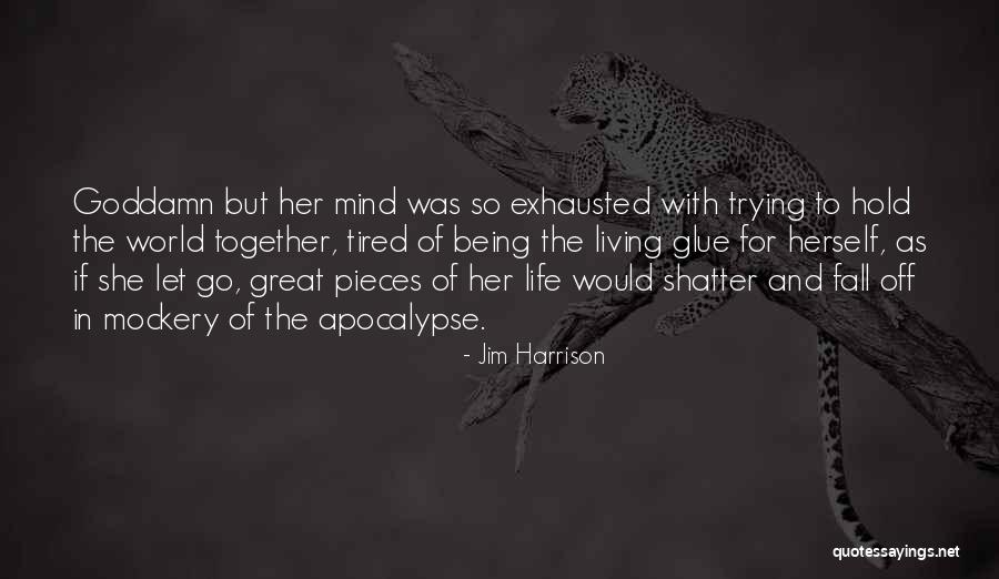 Jim Harrison Quotes 2199311