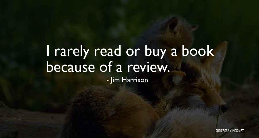 Jim Harrison Quotes 552663