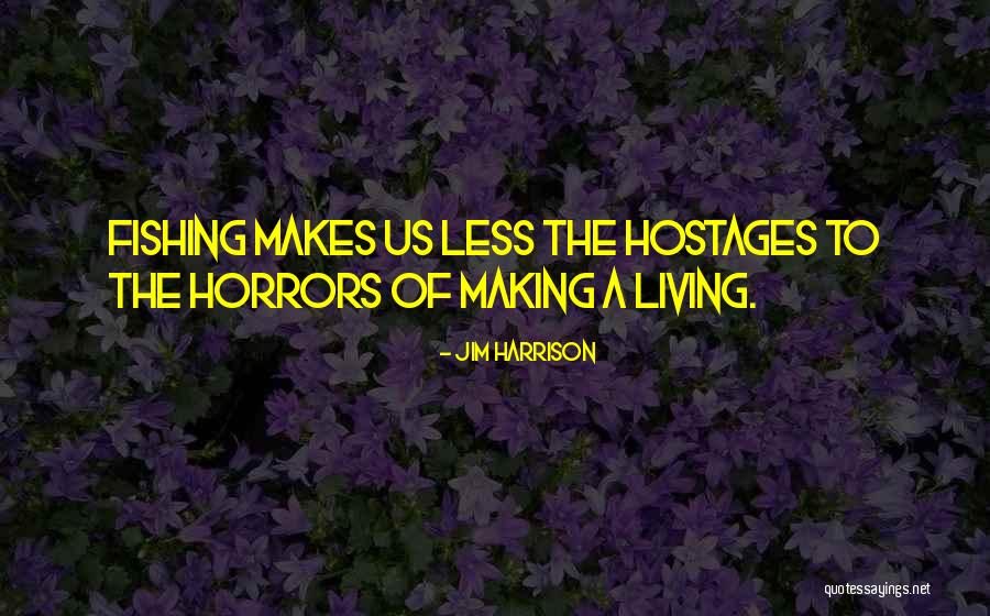 Jim Harrison Quotes 690456 Jim Harrison Quotes 690456