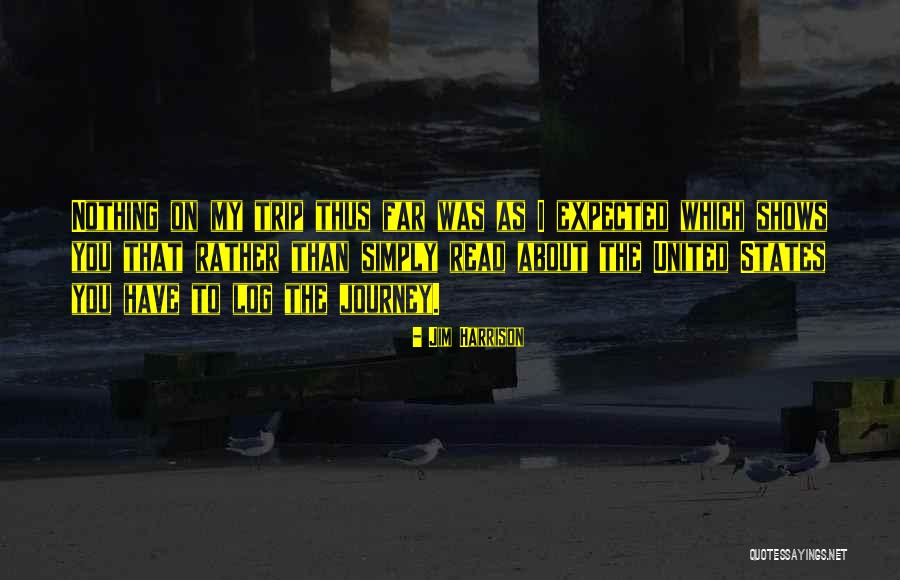 Jim Harrison Quotes 838640 Jim Harrison Quotes 838640
