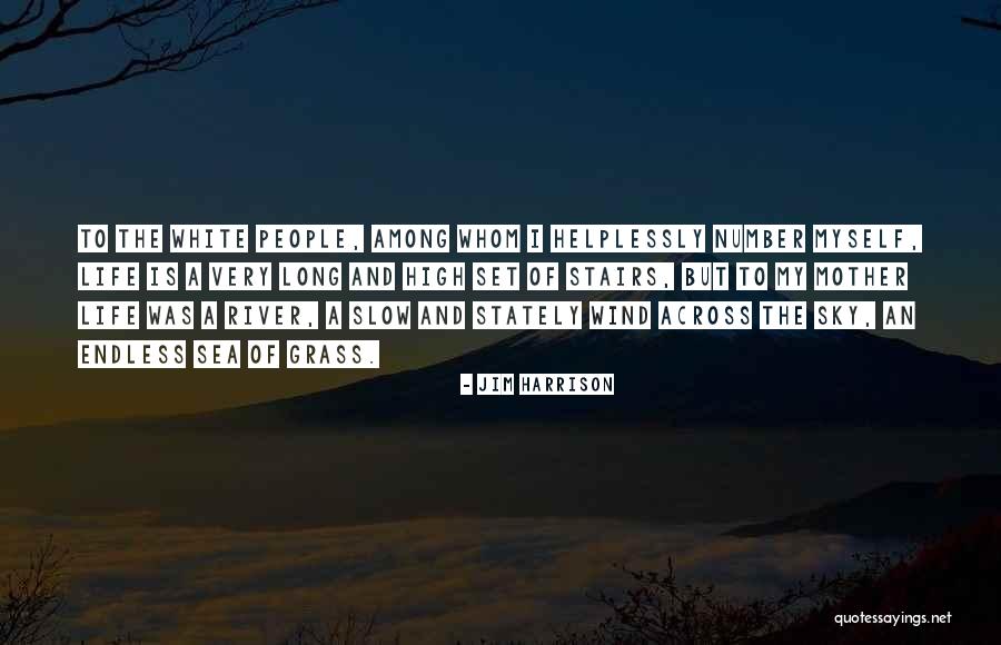 Jim Harrison Quotes 974199 Jim Harrison Quotes 974199