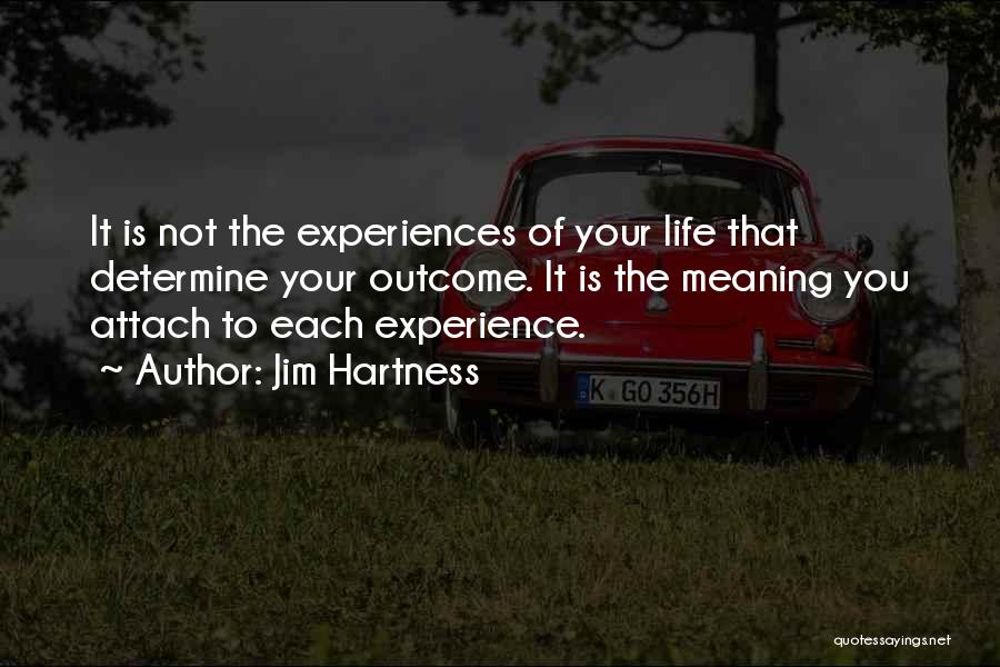 Jim Hartness Quotes 1335224