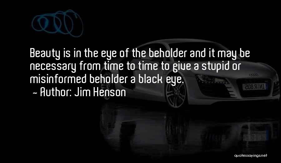 Jim Henson Quotes 1268801
