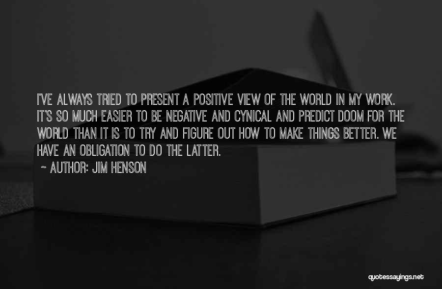 Jim Henson Quotes 1447723