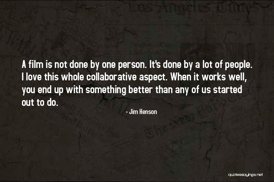 Jim Henson Quotes 1725167 Jim Henson Quotes 1725167