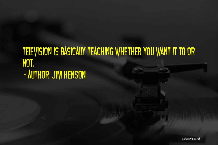 Jim Henson Quotes 1784026