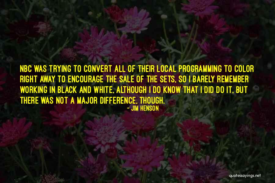 Jim Henson Quotes 274588 Jim Henson Quotes 274588