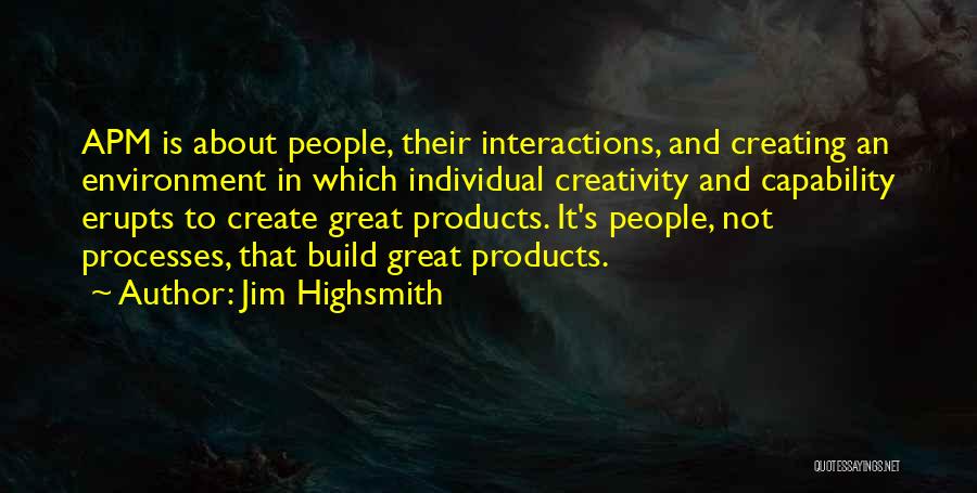 Jim Highsmith Quotes 1076606