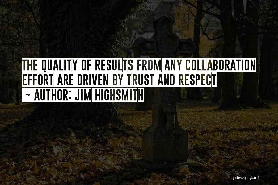 Jim Highsmith Quotes 1362389