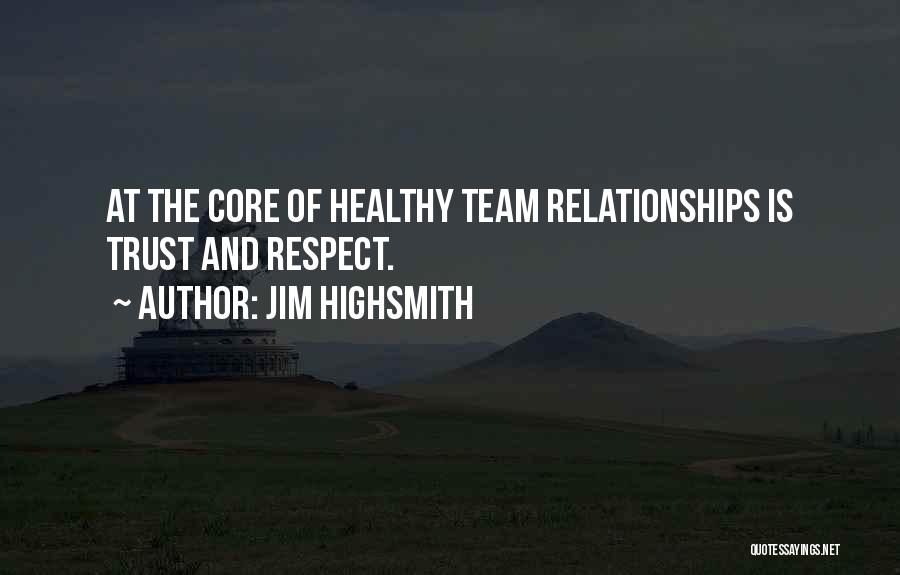 Jim Highsmith Quotes 1978159