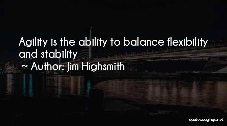 Jim Highsmith Quotes 293659