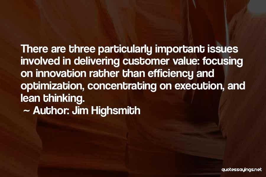 Jim Highsmith Quotes 380493