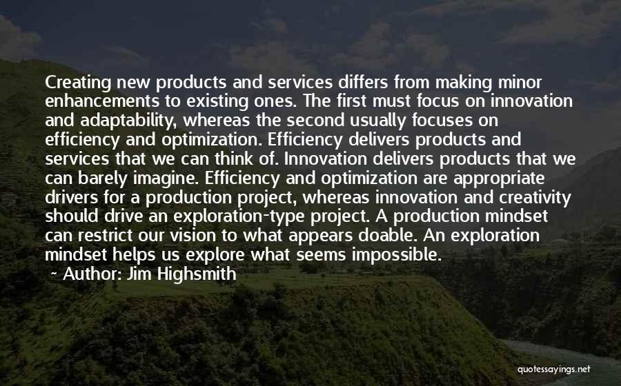 Jim Highsmith Quotes 896289