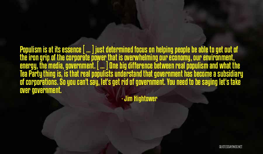 Jim Hightower Quotes 1346055