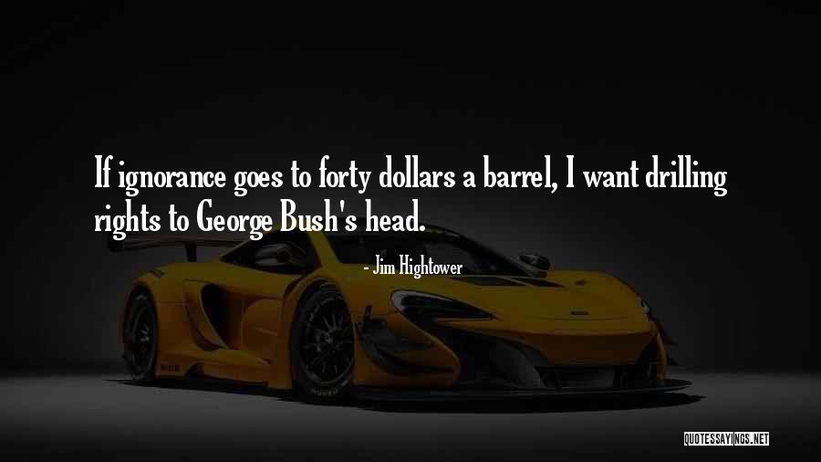 Jim Hightower Quotes 1587558 Jim Hightower Quotes 1587558