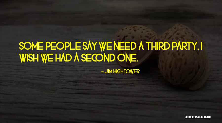 Jim Hightower Quotes 1768603 Jim Hightower Quotes 1768603