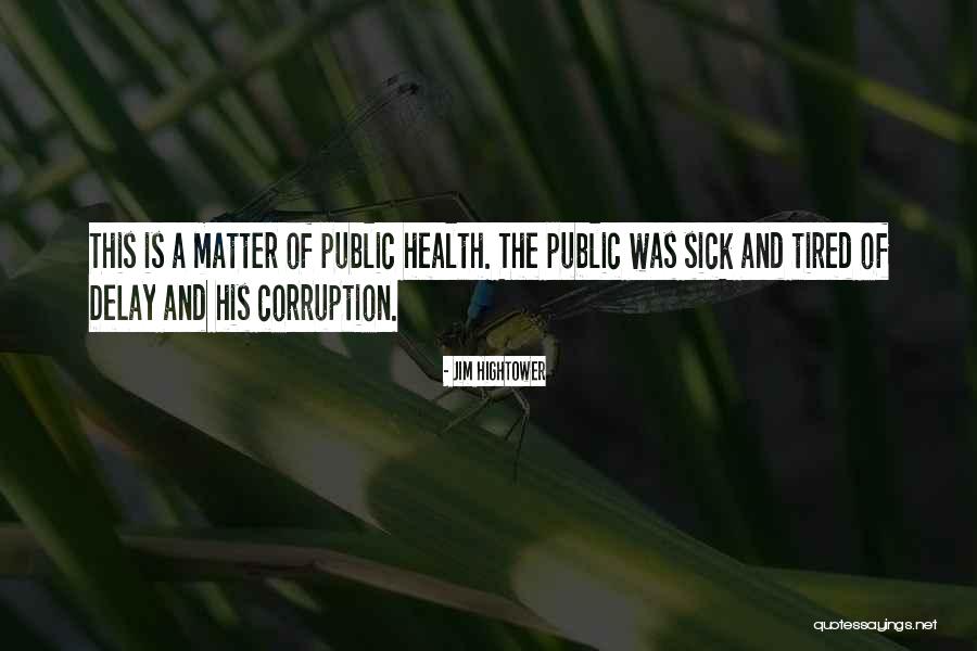 Jim Hightower Quotes 189412 Jim Hightower Quotes 189412